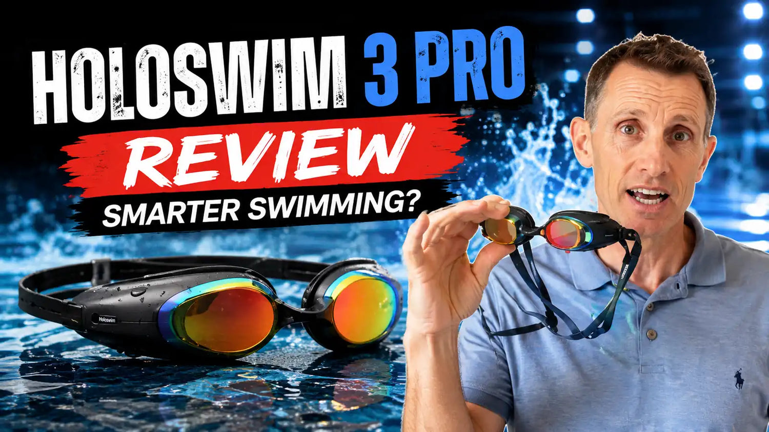 Danny holding HoloSwim 3 Pro smart swim goggles beside a swimming pool